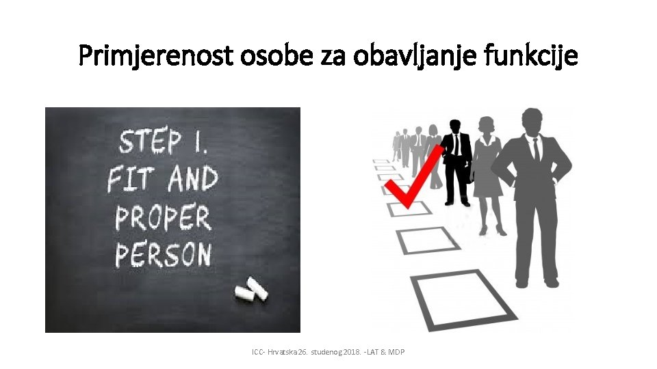 Primjerenost osobe za obavljanje funkcije ICC- Hrvatska 26. studenog 2018. -LAT & MDP 