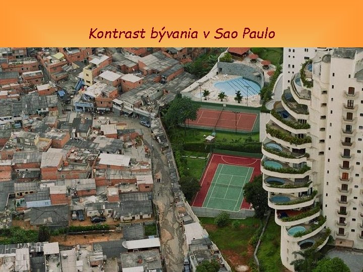 Kontrast bývania v Sao Paulo 