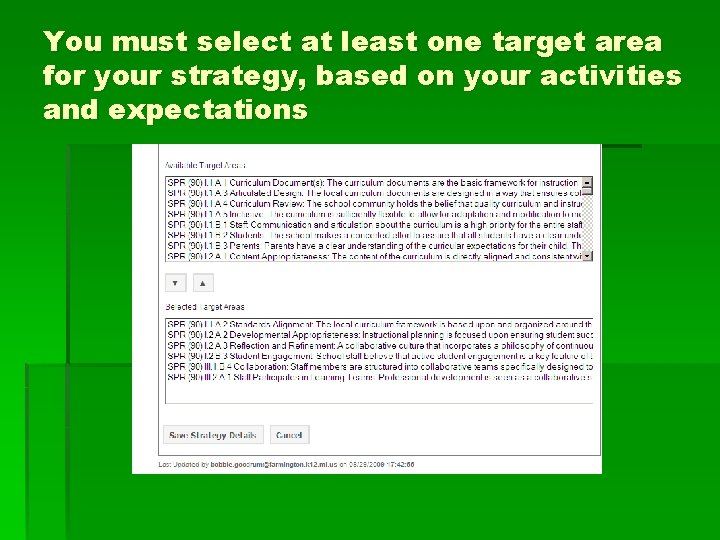 You must select at least one target area for your strategy, based on your