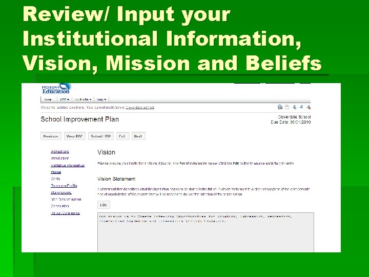 Review/ Input your Institutional Information, Vision, Mission and Beliefs 