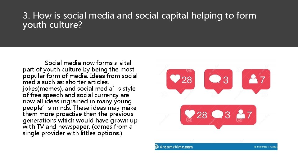 3. How is social media and social capital helping to form youth culture? Social