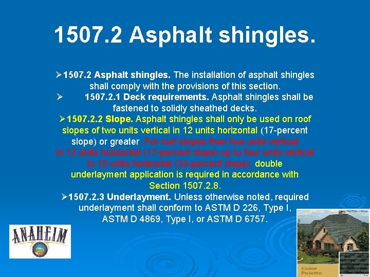 1507. 2 Asphalt shingles. Ø 1507. 2 Asphalt shingles. The installation of asphalt shingles