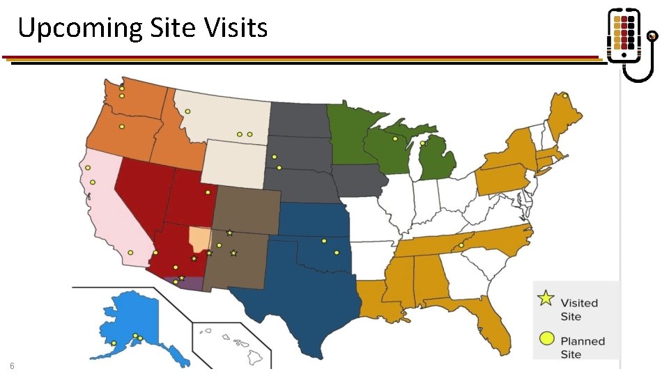 Upcoming Site Visits 6 HHS // IHS HIT Modernization Project 