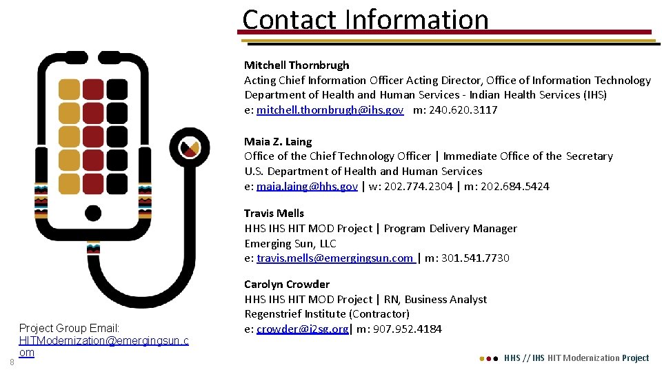 Contact Information Mitchell Thornbrugh Acting Chief Information Officer Acting Director, Office of Information Technology