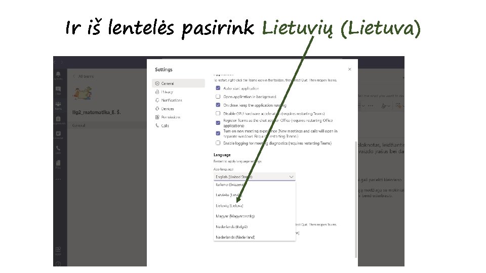 Ir iš lentelės pasirink Lietuvių (Lietuva) 