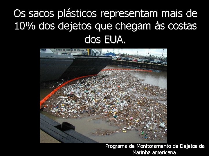 Os sacos plásticos representam mais de 10% dos dejetos que chegam às costas dos