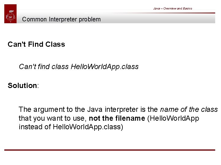 Java – Overview and Basics Common Interpreter problem Can't Find Class Can't find class