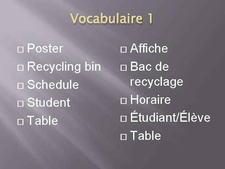 Vocabulaire 1 Poster Recycling bin Schedule Student Table Affiche Bac de recyclage Horaire Étudiant/Élève