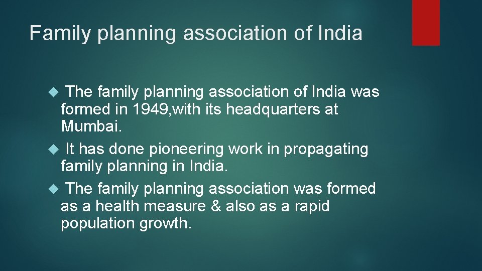 Family planning association of India The family planning association of India was formed in