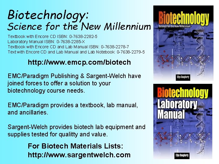 Biotechnology: Science for the New Millennium Textbook with Encore CD ISBN: 0 -7638 -2282