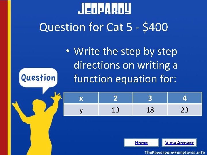 Question for Cat 5 - $400 • Write the step by step directions on