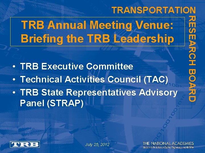TRANSPORTATION • TRB Executive Committee • Technical Activities Council (TAC) • TRB State Representatives