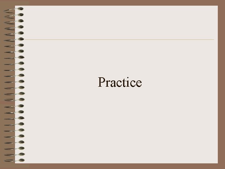 Practice 