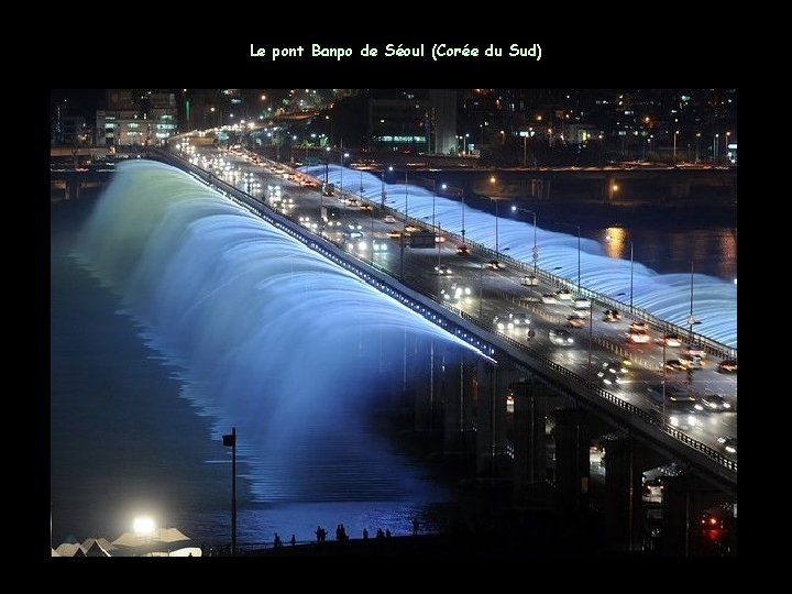 Le pont Banpo de Séoul (Corée du Sud) 