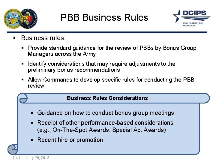 PBB Business Rules § Business rules: § Provide standard guidance for the review of