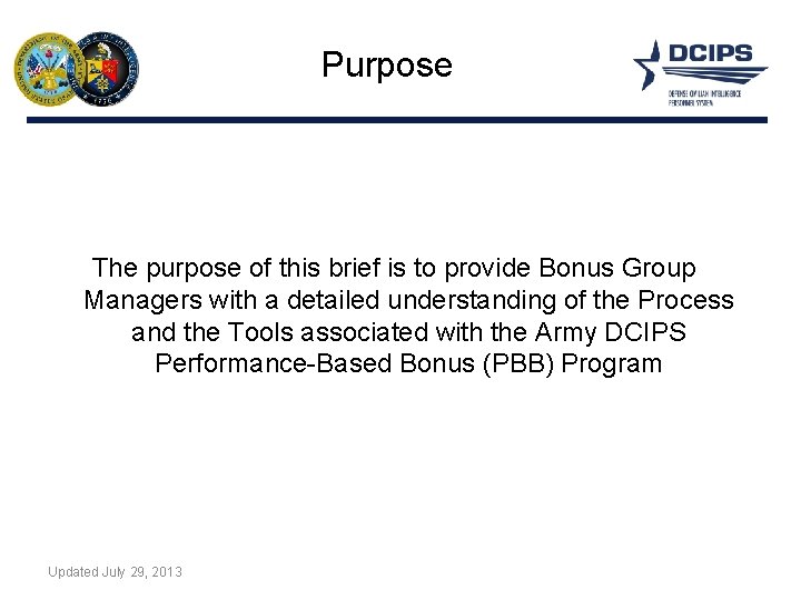 Purpose The purpose of this brief is to provide Bonus Group Managers with a