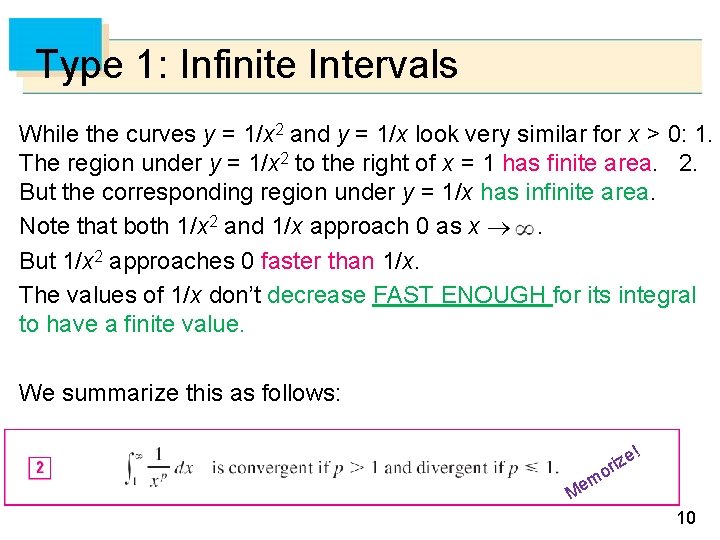 Type 1: Infinite Intervals While the curves y = 1/x 2 and y =