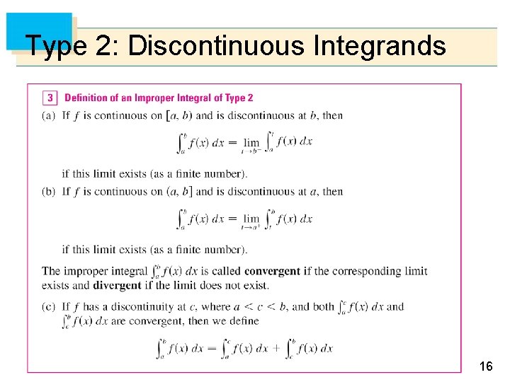 Type 2: Discontinuous Integrands 16 