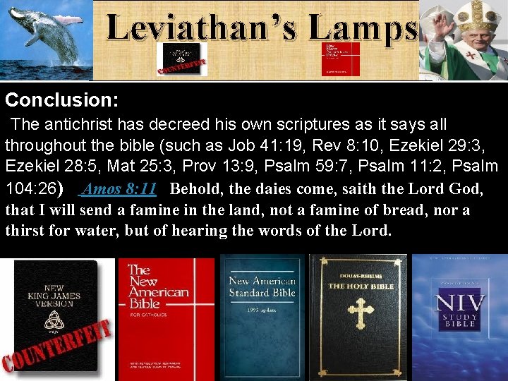 Leviathan’s Lamps Conclusion: The antichrist has decreed his own scriptures as it says all