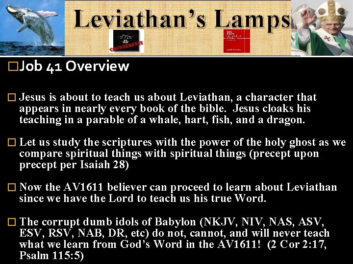 Leviathan’s Lamps �Job 41 Overview � Jesus is about to teach us about Leviathan,