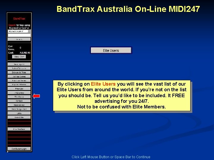 Band. Trax Australia On-Line MIDI 247 By clicking on Elite Users you will see