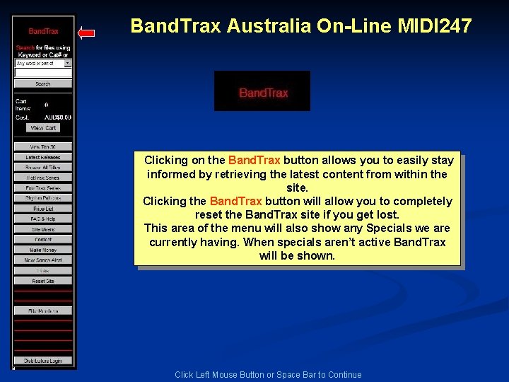 Band. Trax Australia On-Line MIDI 247 Clicking on the Band. Trax button allows you