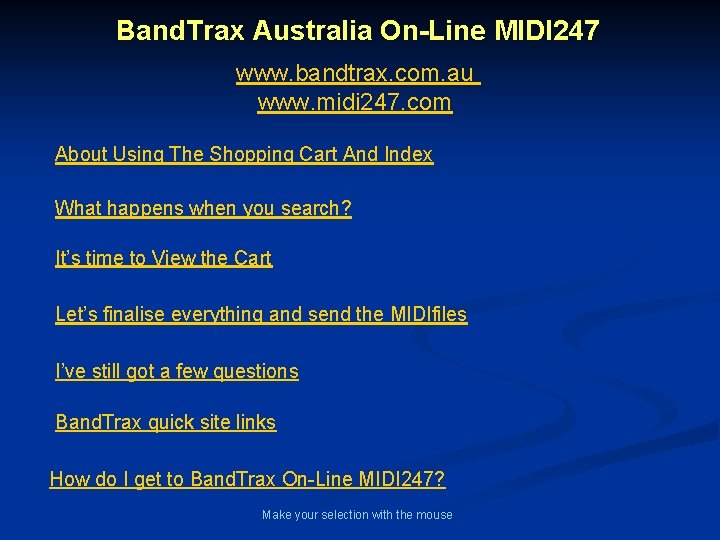 Band. Trax Australia On-Line MIDI 247 www. bandtrax. com. au www. midi 247. com