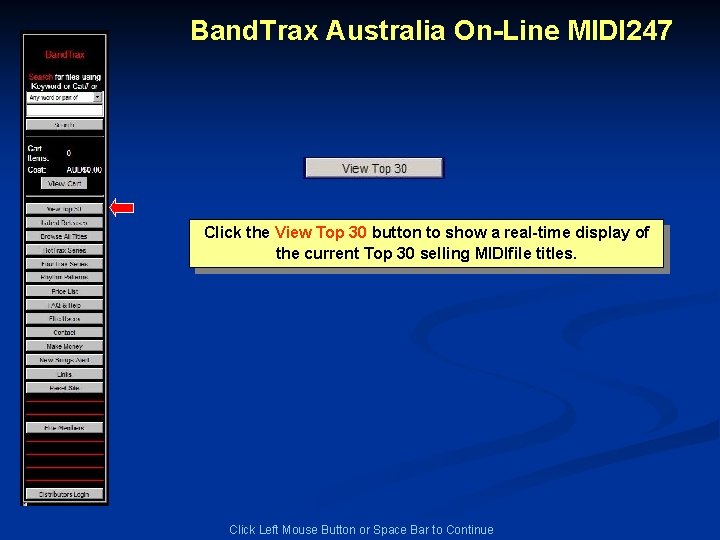 Band. Trax Australia On-Line MIDI 247 Click the View Top 30 button to show