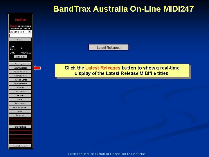 Band. Trax Australia On-Line MIDI 247 Click the Latest Releases button to show a