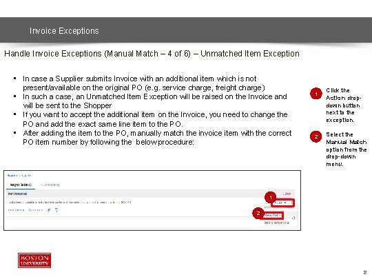 Invoice Exceptions Handle Invoice Exceptions (Manual Match – 4 of 6) – Unmatched Item