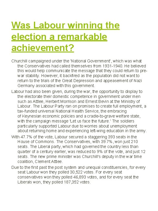 Was Labour winning the election a remarkable achievement? Churchill campaigned under the ‘National Government’,