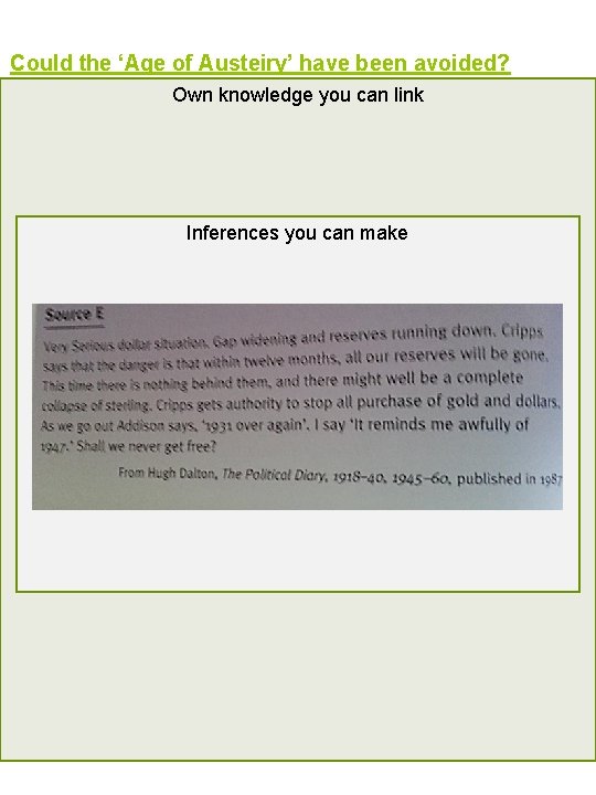 Could the ‘Age of Austeiry’ have been avoided? Own knowledge you can link Inferences