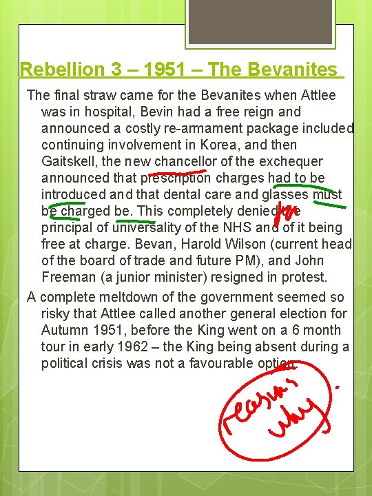 Rebellion 3 – 1951 – The Bevanites The final straw came for the Bevanites