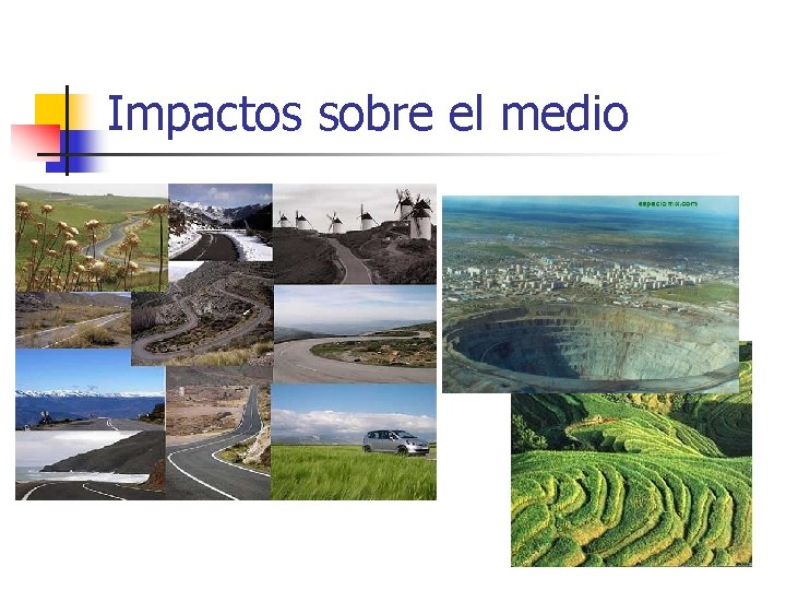 Impactos sobre el medio 