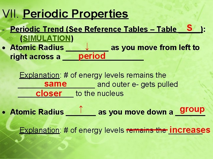 VII. Periodic Properties S - Periodic Trend (See Reference Tables – Table _____): (SIMULATION)