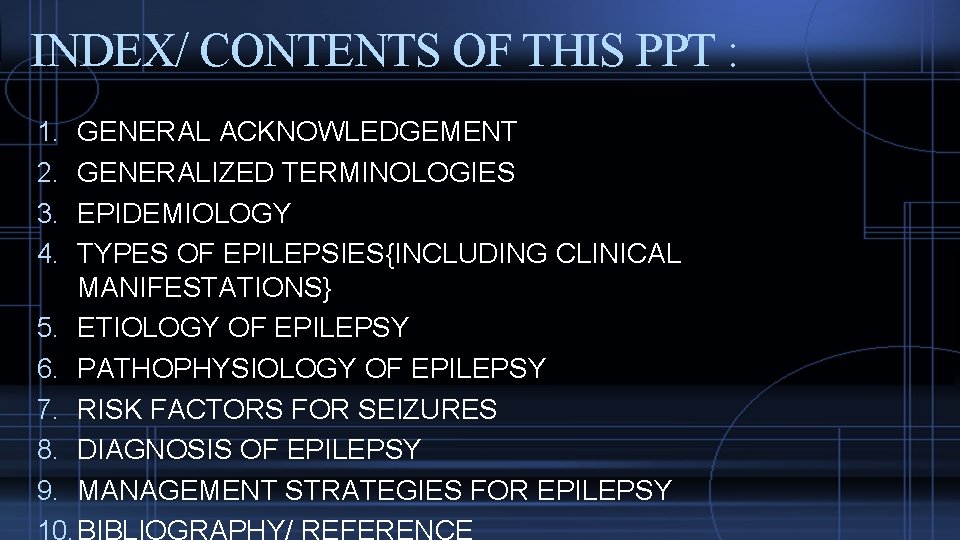 INDEX/ CONTENTS OF THIS PPT : 1. 2. 3. 4. 5. 6. 7. 8.