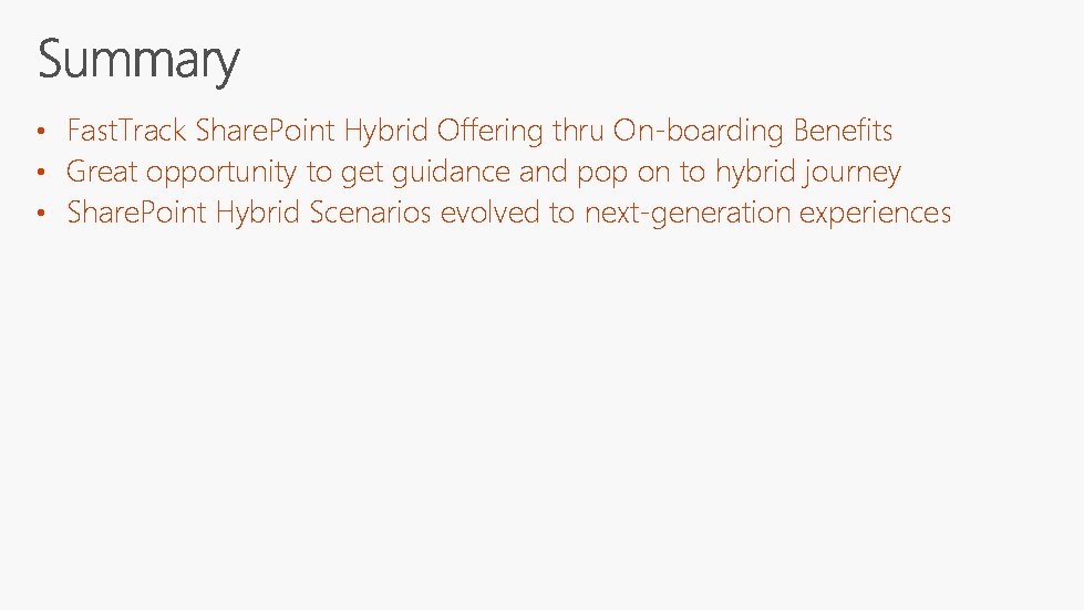  • Fast. Track Share. Point Hybrid Offering thru On-boarding Benefits • Great opportunity