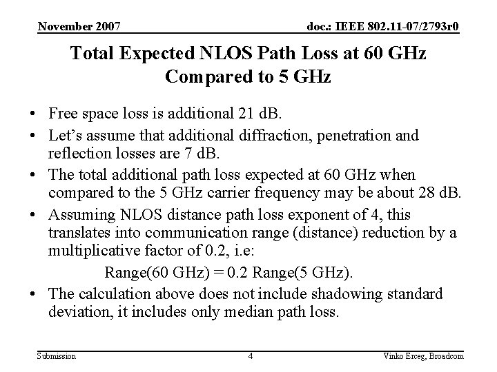 November 2007 doc. : IEEE 802. 11 -07/2793 r 0 Total Expected NLOS Path