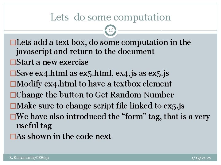 Lets do some computation 16 �Lets add a text box, do some computation in Lets do some computation 16 �Lets add a text box, do some computation in