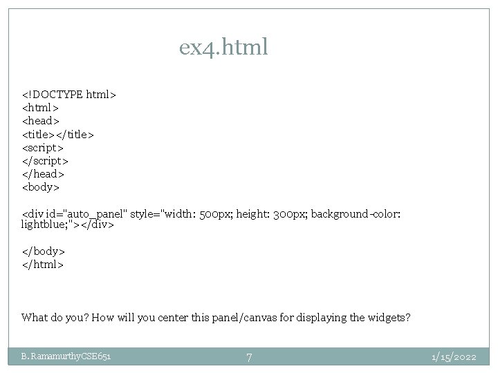 ex 4. html <!DOCTYPE html> <head> <title></title> <script> </head> <body> <div id="auto_panel" style="width: 500 ex 4. html <!DOCTYPE html> <head> <title></title> <script> </head> <body> <div id="auto_panel" style="width: 500