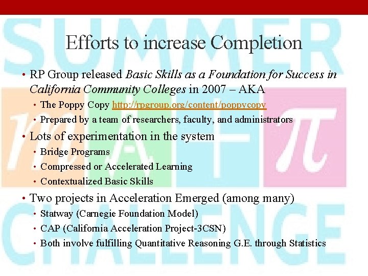 Efforts to increase Completion • RP Group released Basic Skills as a Foundation for