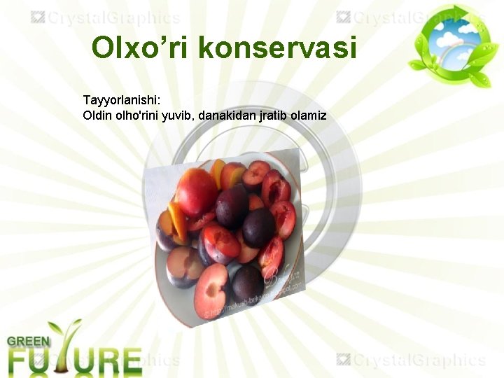 Olxo’ri konservasi Tayyorlanishi: Oldin olho'rini yuvib, danakidan jratib olamiz 
