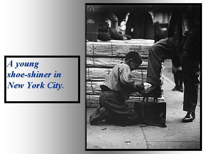 A young shoe-shiner in New York City. 