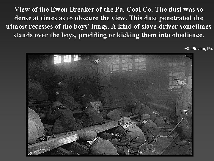 View of the Ewen Breaker of the Pa. Coal Co. The dust was so