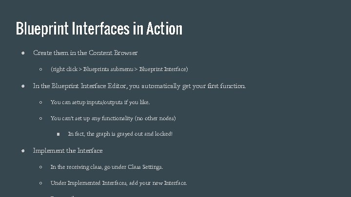 Blueprint Interfaces in Action ● Create them in the Content Browser ○ ● (right