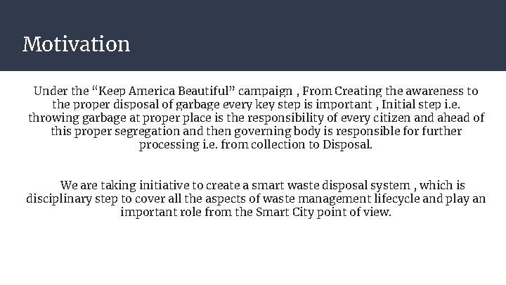 Motivation Under the “Keep America Beautiful” campaign , From Creating the awareness to the Motivation Under the “Keep America Beautiful” campaign , From Creating the awareness to the