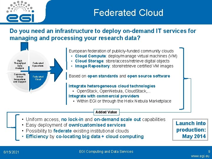 Federated Cloud Do you need an infrastructure to deploy on-demand IT services for managing