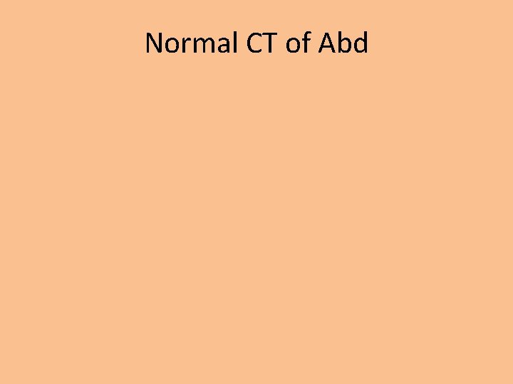 Normal CT of Abd 