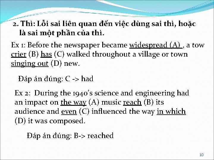 2. Thì: Lỗi sai liên quan đến việc dùng sai thì, hoặc là sai