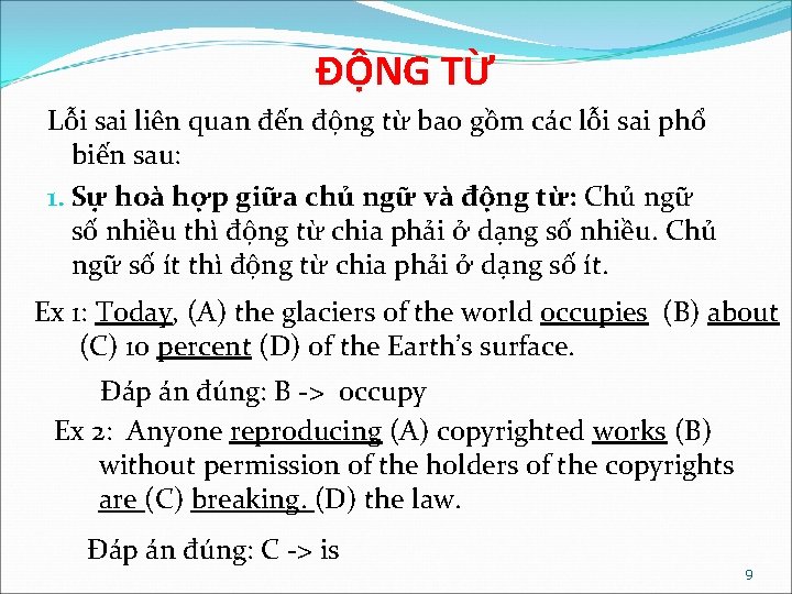 ĐỘNG TỪ Lỗi sai liên quan đến động từ bao gồm các lỗi sai